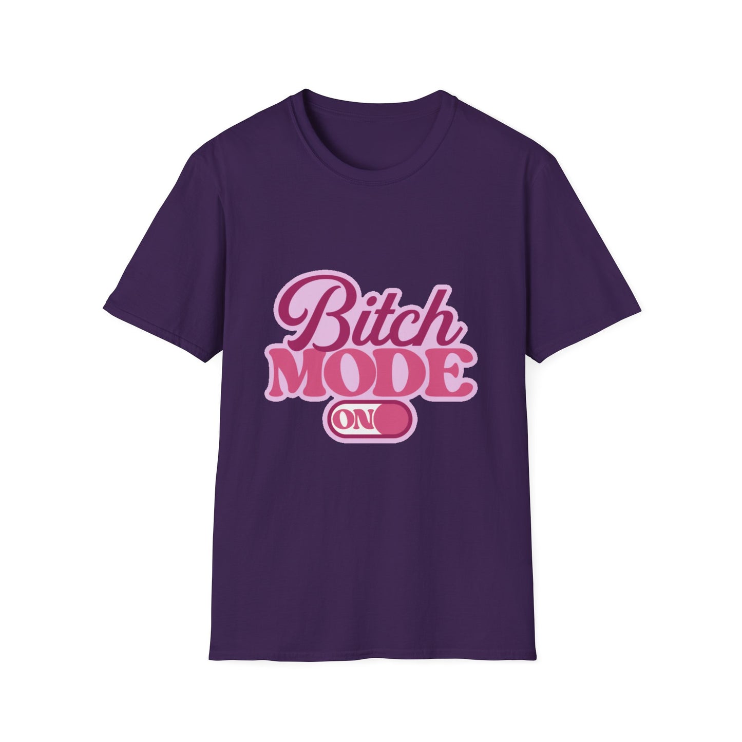Bitch Mode On T-Shirt — Bold Feminine Graphic Tee