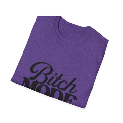 Bitch Mode On T-Shirt — Funny Sassy Graphic Tee for Bold Women