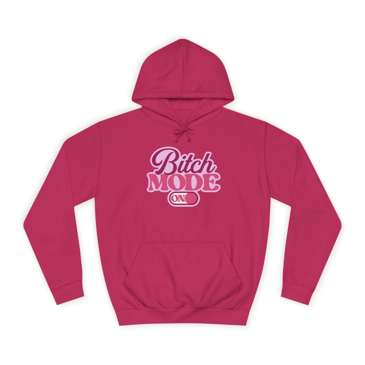 Bitch Mode On Hoodie — Bold Pink Retro Script Graphic Sweatshirt
