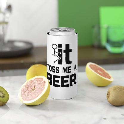 Slim Can Cooler — “Toss Me a Beer” Funny Party Beer Koozie