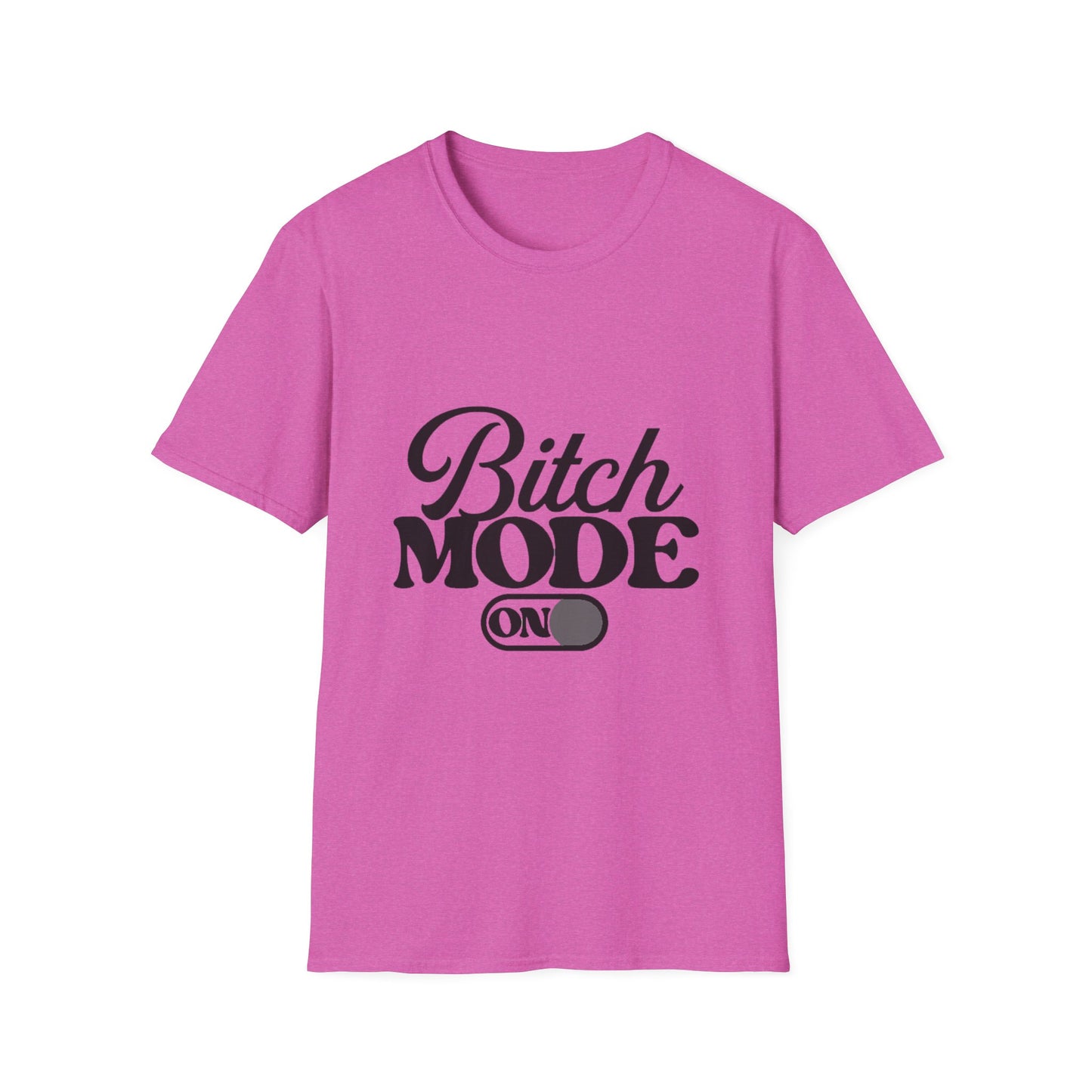 Bitch Mode On T-Shirt — Funny Sassy Graphic Tee for Bold Women