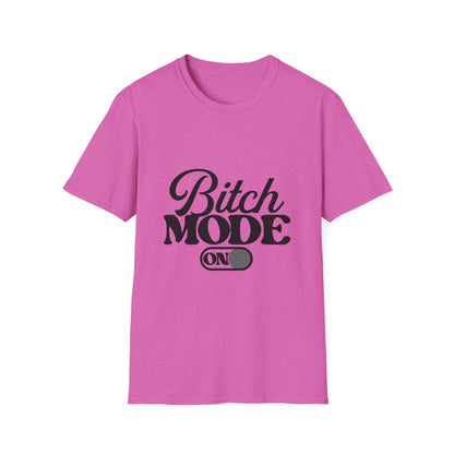Bitch Mode On T-Shirt — Funny Sassy Graphic Tee for Bold Women