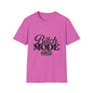 Bitch Mode On T-Shirt — Funny Sassy Graphic Tee for Bold Women