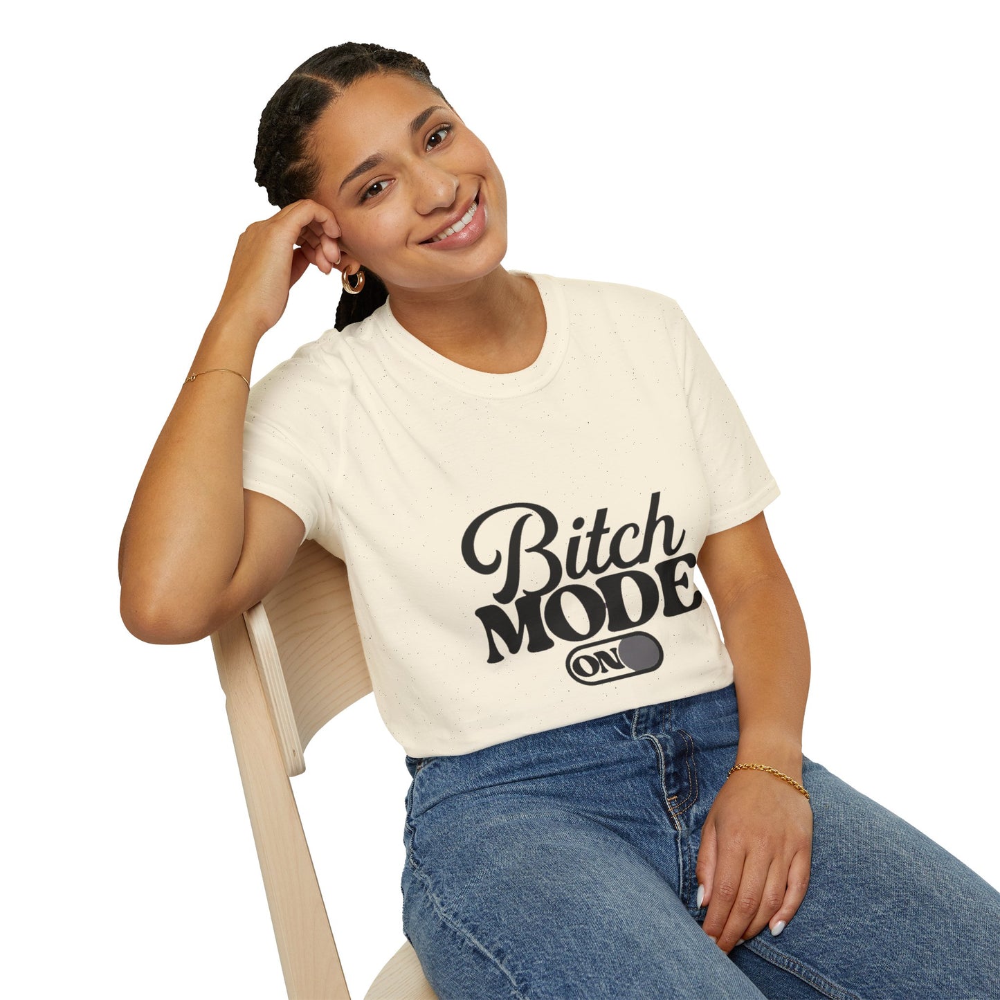 Bitch Mode On T-Shirt — Funny Sassy Graphic Tee for Bold Women