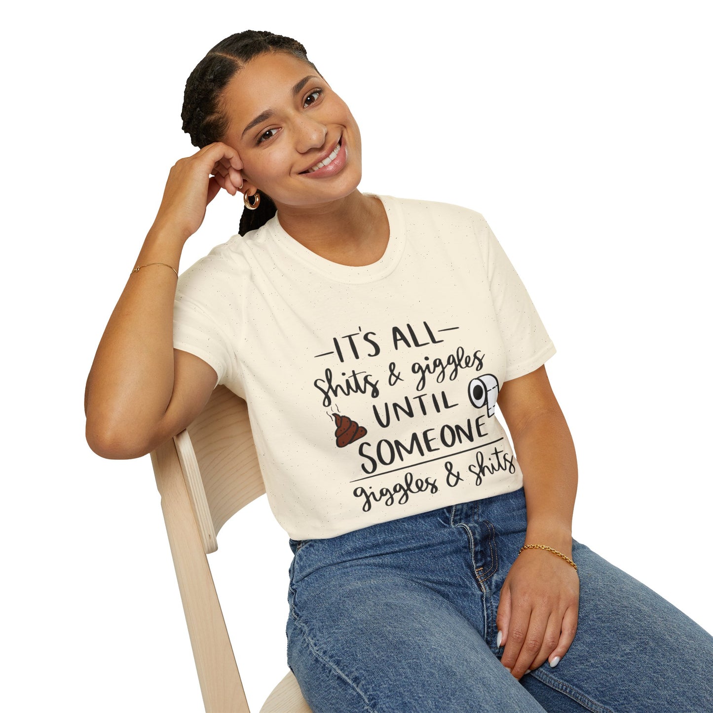 Funny Toilet Humor T-Shirt — “It’s All Shits & Giggles Until Someone Giggles & Shits”