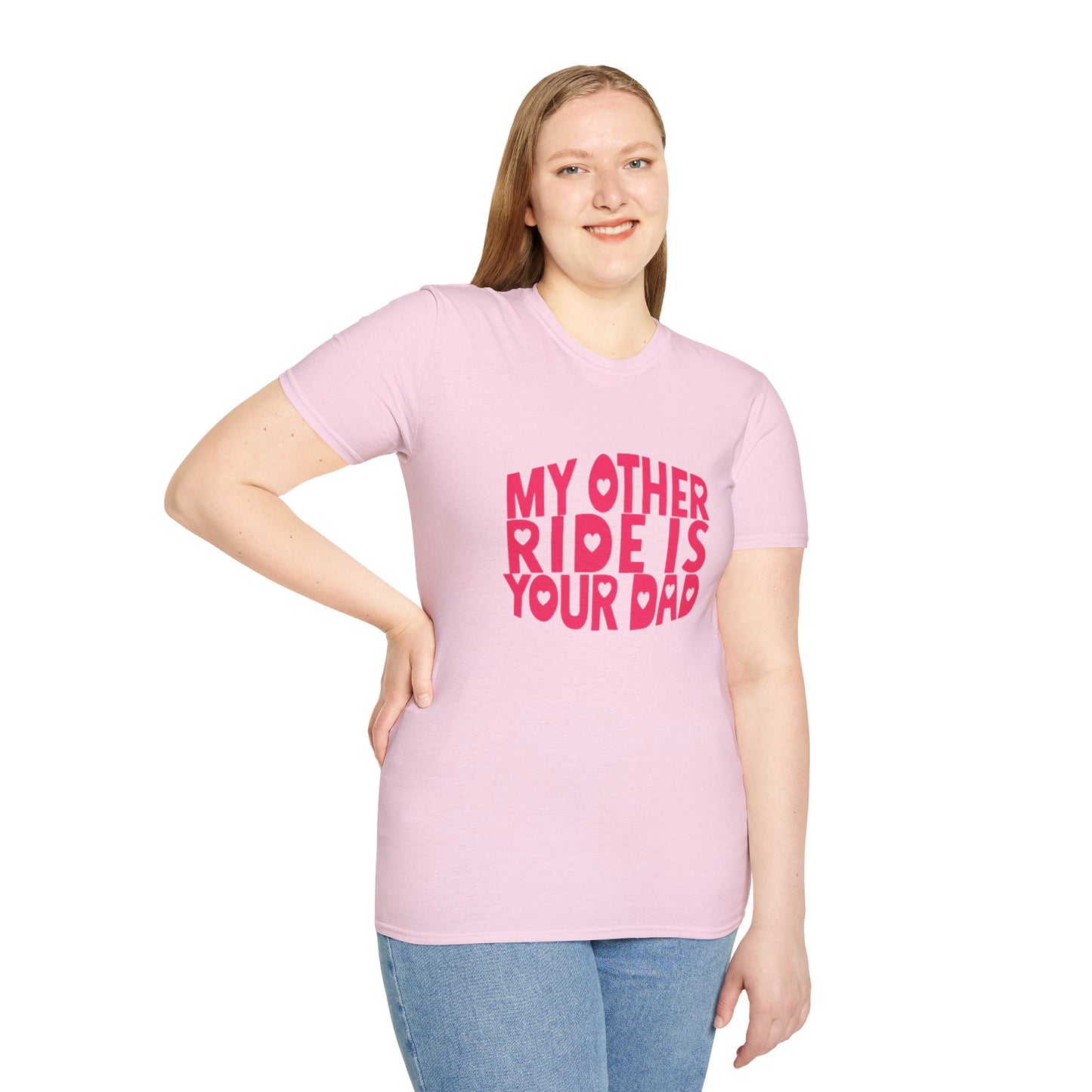 T-Shirt — "My Other Ride Is Your Dad" Funny Graphic Tee