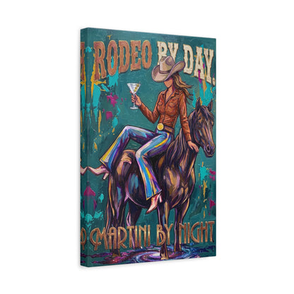 Rodeo By Day, Martini By Night Matte Canvas Wall Art