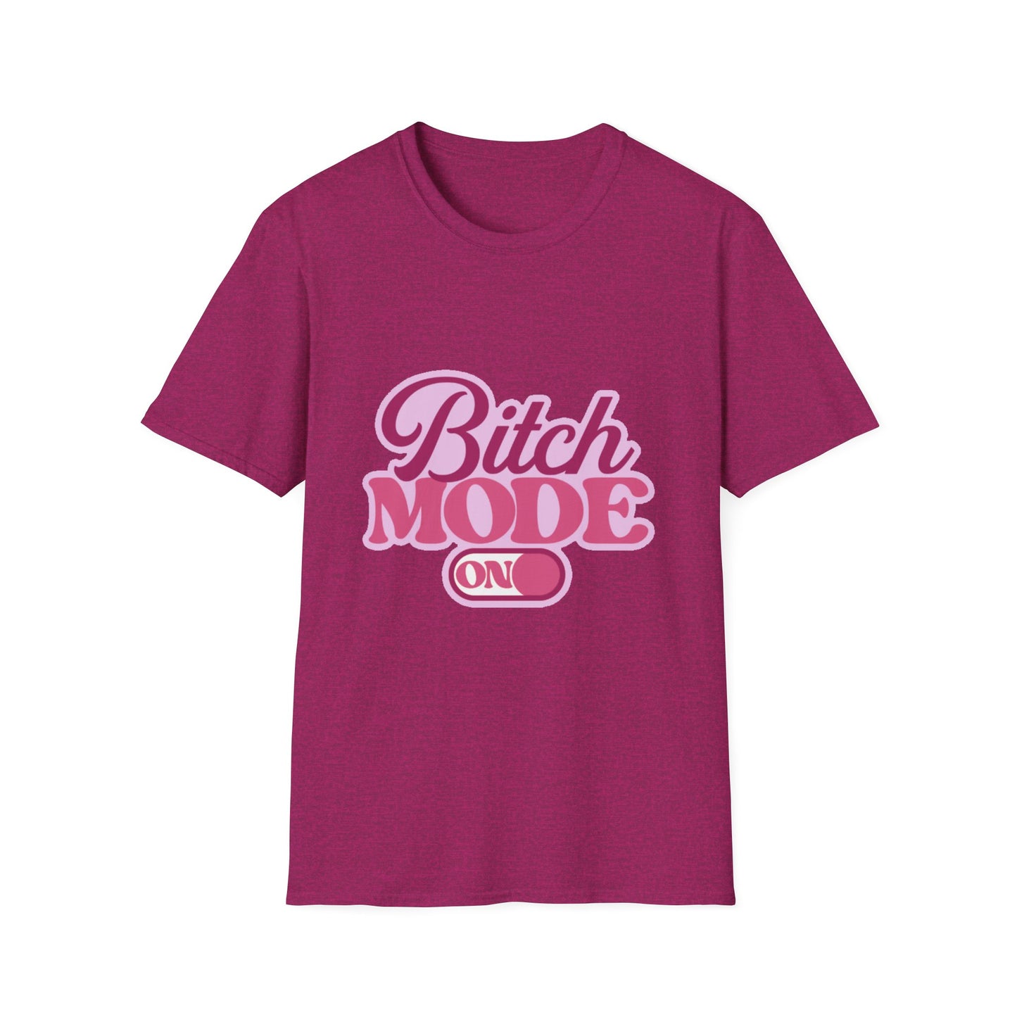 Bitch Mode On T-Shirt — Bold Feminine Graphic Tee