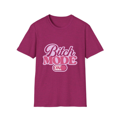 Bitch Mode On T-Shirt — Bold Feminine Graphic Tee