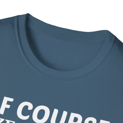 Wine Lover T-Shirt — "Of Course Size Matters No One Wants A Small Glass Of Wine"