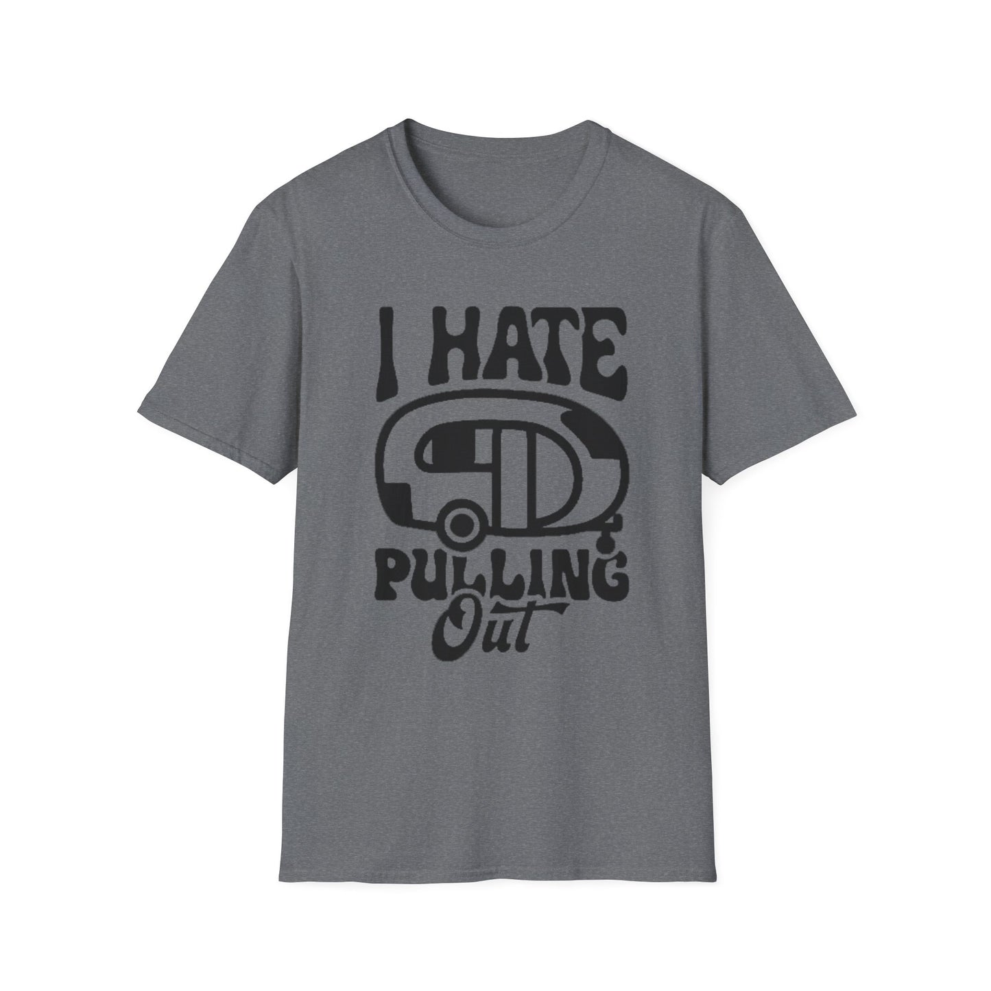 T-Shirt — “I Hate Pulling Out” Camper Graphic Tee