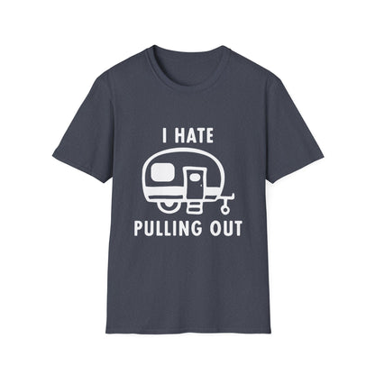 I Hate Pulling Out Camper Classic T-Shirt
