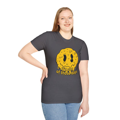 Melty Smiley "It's One of Those Days" T‑Shirt