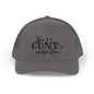 Trucker Cap — "She's a CUNTry Music Fan" Embroidered Mesh Snapback