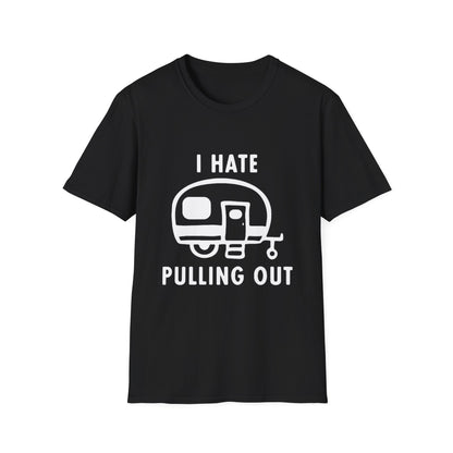 I Hate Pulling Out Camper Classic T-Shirt