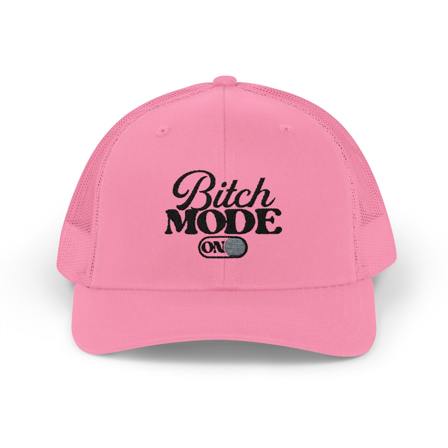 Trucker Cap — "Bitch Mode On" Embroidered Snapback