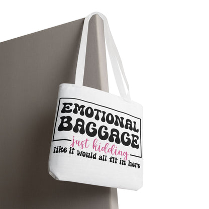 Emotional Baggage Tote Bag — Funny "Emotional Baggage (just kidding)" Reusable Shopper