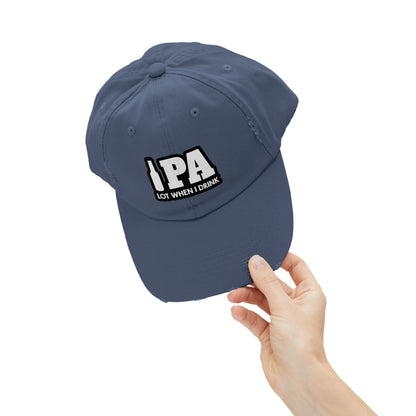 IPA Lot When I Drink Distressed Cap
