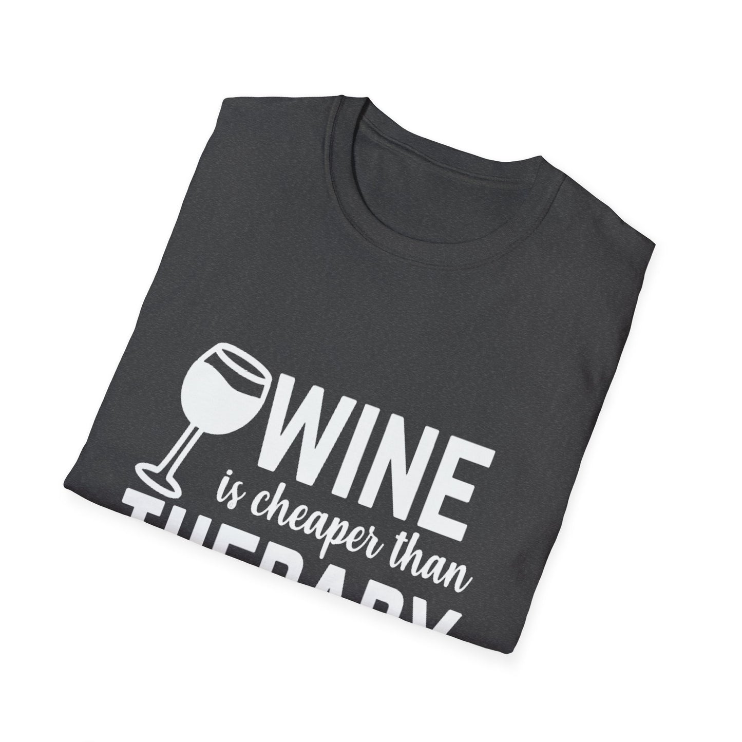 T-Shirt — "Wine Is Cheaper Than Therapy" Funny Wine Lover Tee