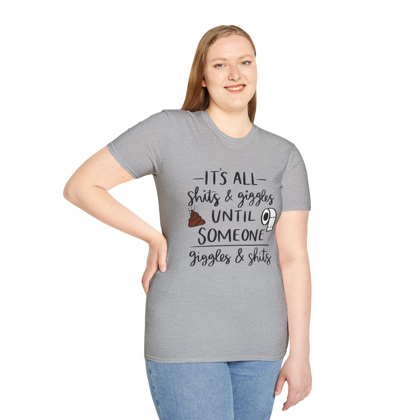 Funny Toilet Humor T-Shirt — “It’s All Shits & Giggles Until Someone Giggles & Shits”