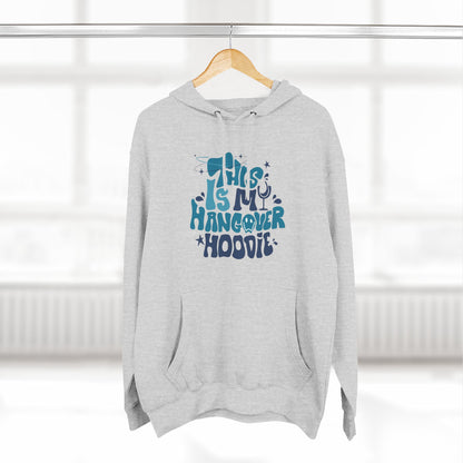 Hangover Hoodie – "This Is My Hangover Hoodie" Graphic Pullover