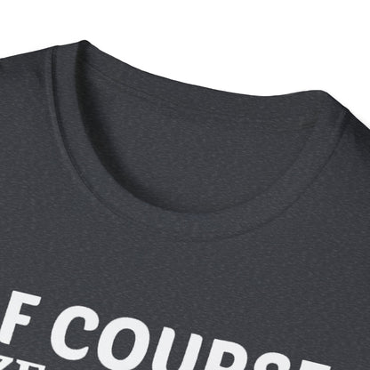 Wine Lover T-Shirt — "Of Course Size Matters No One Wants A Small Glass Of Wine"