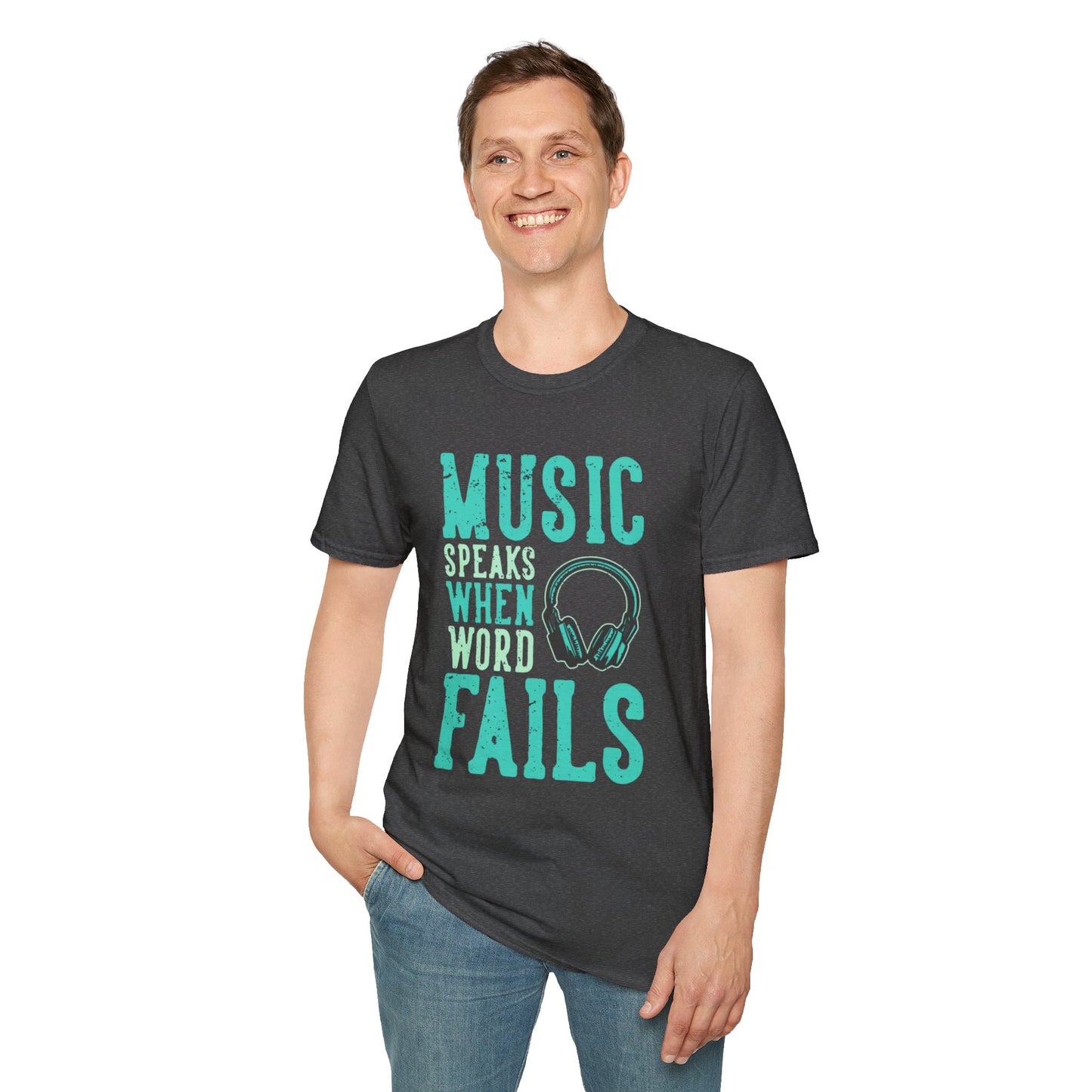 Music Speaks When Words Fail T-Shirt