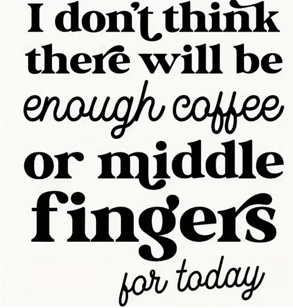 Middle Fingers & Coffee T-Shirt — Funny Sarcastic Quote Tee