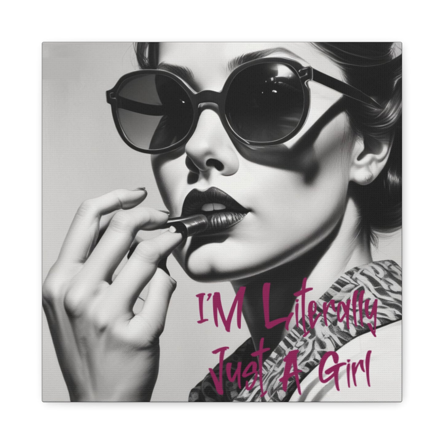 Canvas Wall Art - "I'm Literally Just A Girl" Retro Glam Portrait