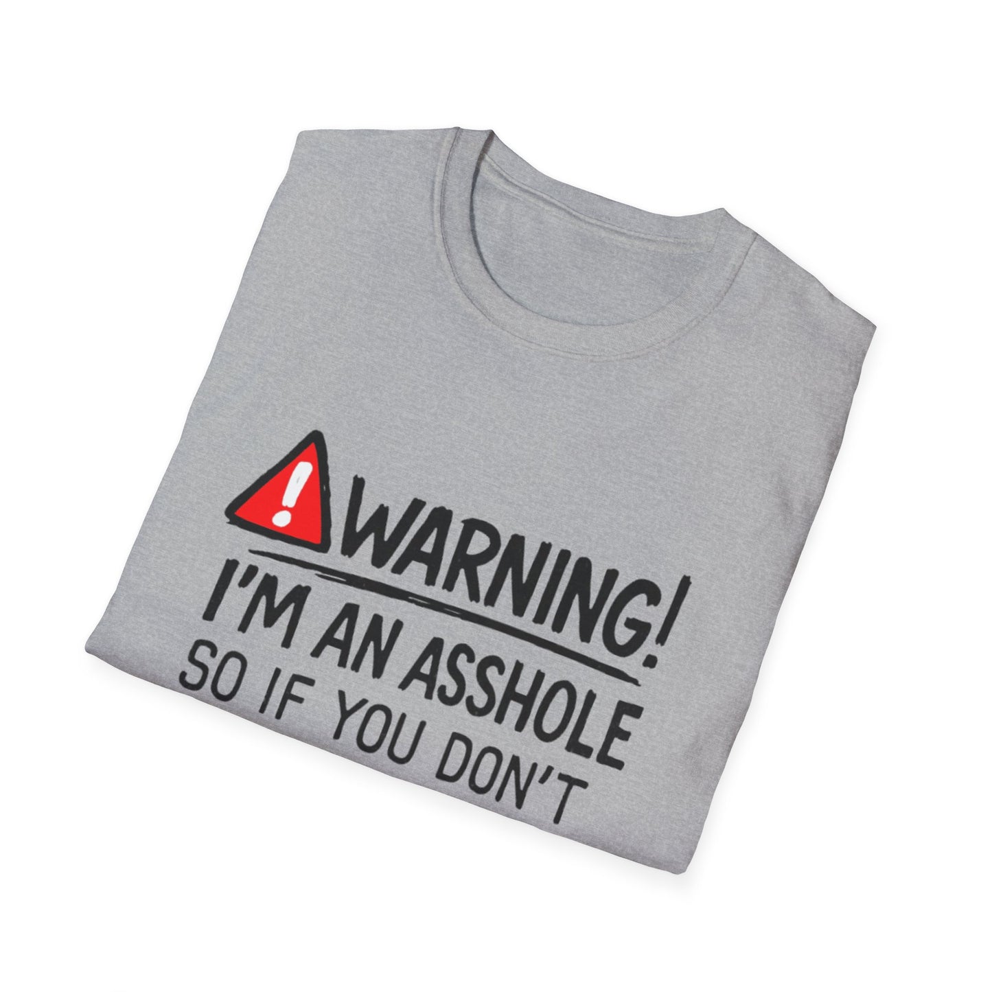 Warning I’m An Asshole T-Shirt – Funny Sarcastic Graphic Tee