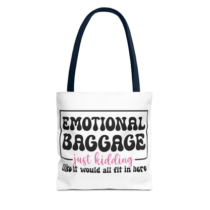 Emotional Baggage Tote Bag — Funny "Emotional Baggage (just kidding)" Reusable Shopper