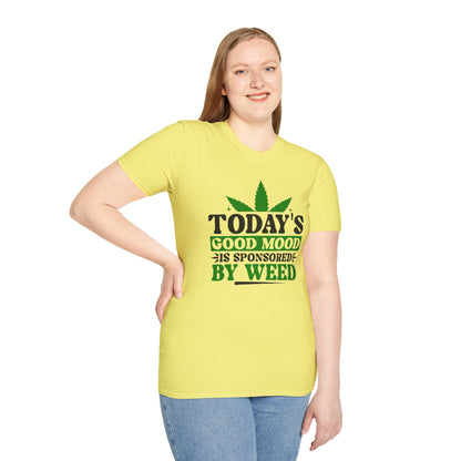T-Shirt — "Today's Good Mood Is Sponsored by Weed" Cannabis Graphic Tee