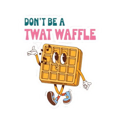 Don’t Be a Twat Waffle Sticker — Funny Retro Waffle Character Kiss-Cut Decal