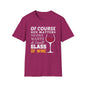 Wine Lover T-Shirt — "Of Course Size Matters No One Wants A Small Glass Of Wine"