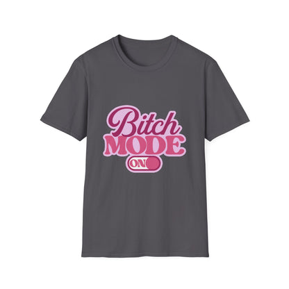 Bitch Mode On T-Shirt — Bold Feminine Graphic Tee