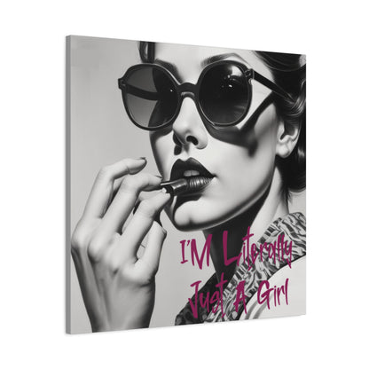 Canvas Wall Art - "I'm Literally Just A Girl" Retro Glam Portrait