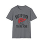 T-Shirt — “Shut Up Liver You’re Fine” Funny Drinking Humor Tee