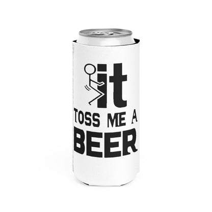 Slim Can Cooler — “Toss Me a Beer” Funny Party Beer Koozie