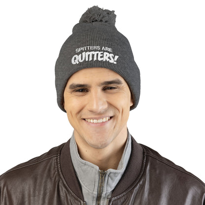 Embroidered Pom-Pom Beanie — "Spitters Are Quitters!" Cozy Winter Hat