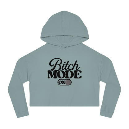 Cropped Hoodie — "Bitch Mode On" Graphic Crop Hooded Sweatshirt