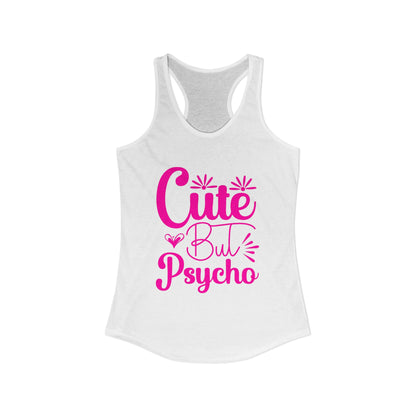 Women's Ideal "Cute Bu Psycho" Racerback Tank