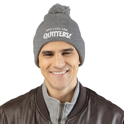 Embroidered Pom-Pom Beanie — "Spitters Are Quitters!" Cozy Winter Hat