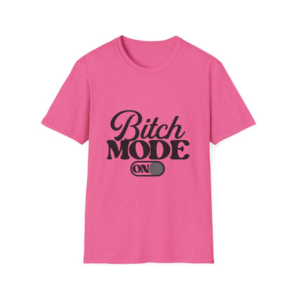Bitch Mode On T-Shirt — Funny Sassy Graphic Tee for Bold Women