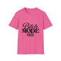 Bitch Mode On T-Shirt — Funny Sassy Graphic Tee for Bold Women
