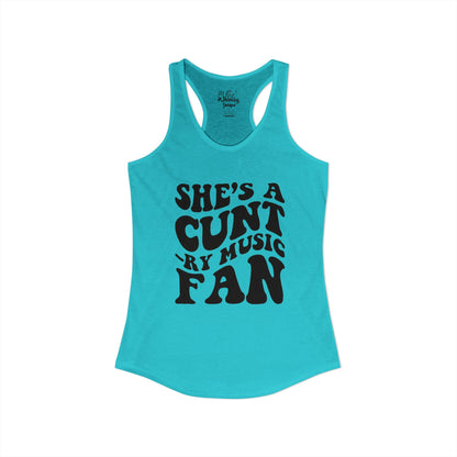 Women's Ideal "She's A CUNT-RY Music Fan" Racerback Tank