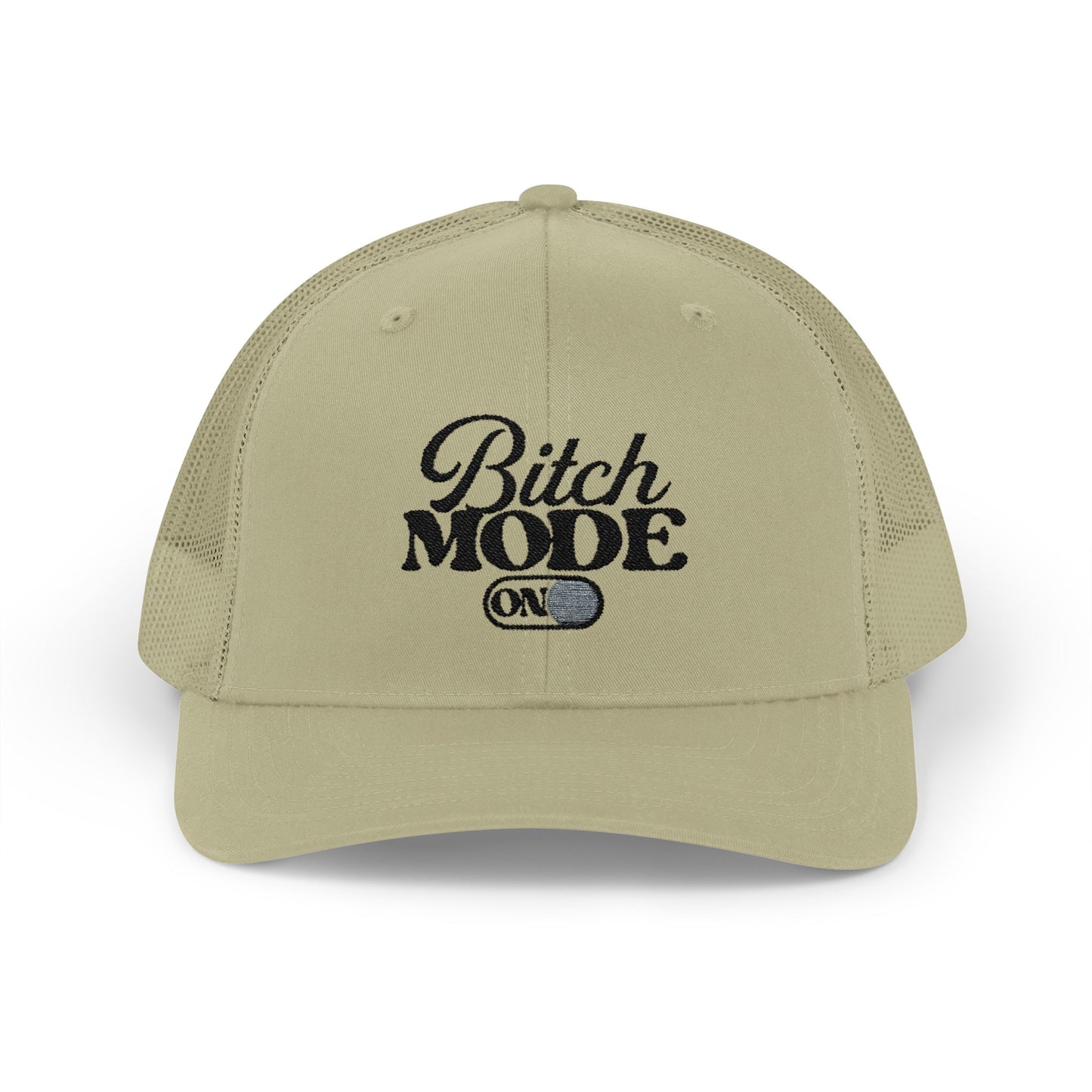 Trucker Cap — "Bitch Mode On" Embroidered Snapback