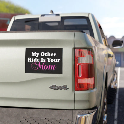 Funny Car Magnets - 'My Other Ride Is Your Mom' Magnet for Moms and Families