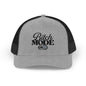 Trucker Cap — "Bitch Mode On" Embroidered Snapback