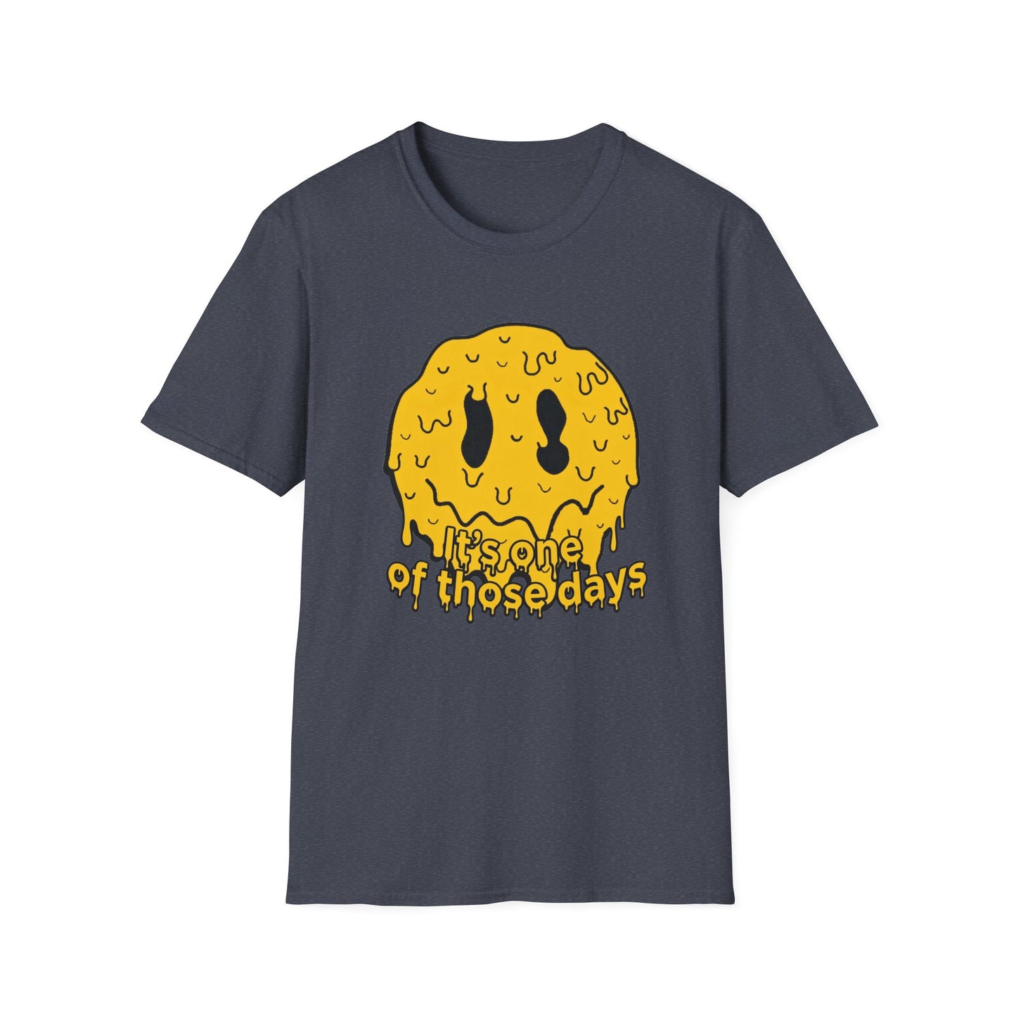 Melty Smiley "It's One of Those Days" T‑Shirt