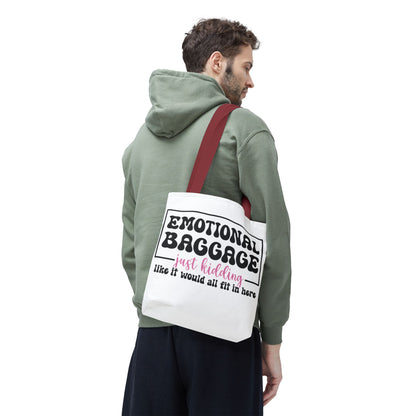 Emotional Baggage Tote Bag — Funny "Emotional Baggage (just kidding)" Reusable Shopper
